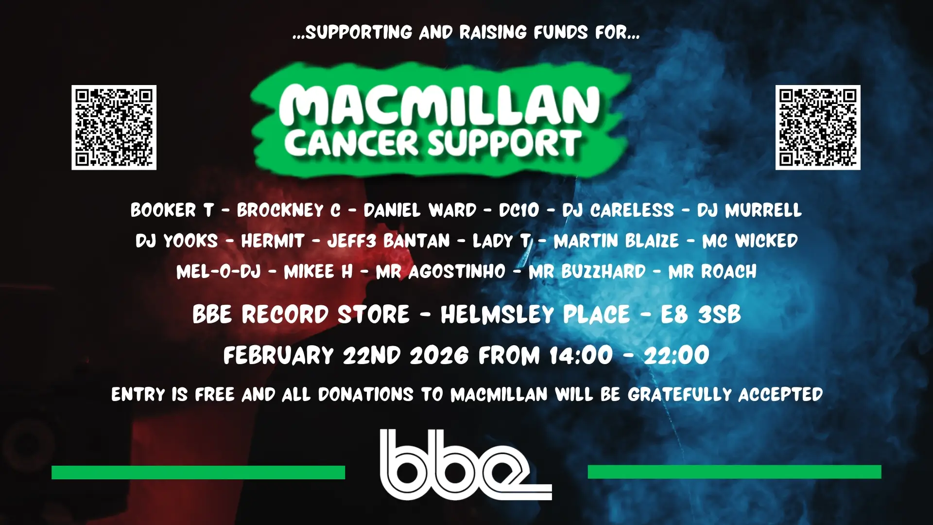 Fundraiser for Macmillan Cancer Support at the BBE Store Come along for this worthwhile cause for Macmillan Cancer Support which is close to all our hearts and is supported by a special family brought together over the years through the love of House Music.